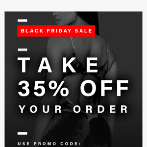 Black Friday Sale is here! Take 35% off