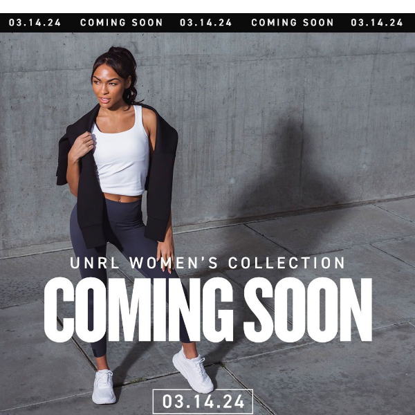 UNRL Women's Collection | 03.14.24