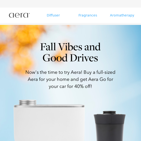 Buy An Aera Home Diffuser Get The New Aera Go 40% Off!