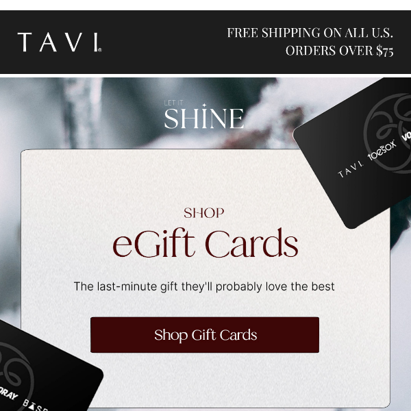 TAVI eGift Card: Last-Minute Perfection