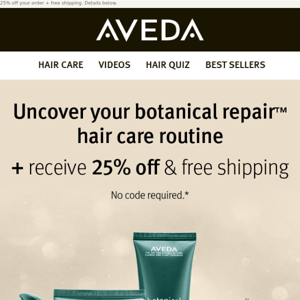 Uncover your hair care routine (+ 25% off your order)