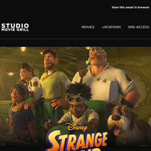 🗺 Studio Movie Grill, Drop the Turkey, It's Time to Explore Disney's #StrangeWorld!