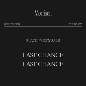 LAST CHANCE | Up To 50% Off Ends Tomorrow