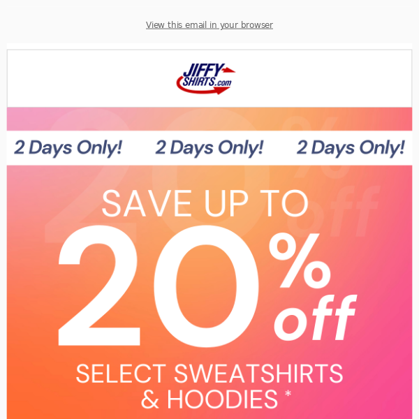 Up to 20 Off Sweatshirts & Hoodies! JiffyShirts