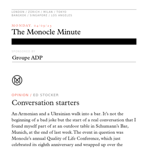The Monocle Minute – Monday 4 September 2023