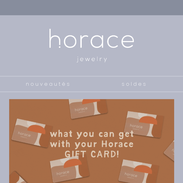 Tu as une carte-cadeau Horace à dépenser? 🤭