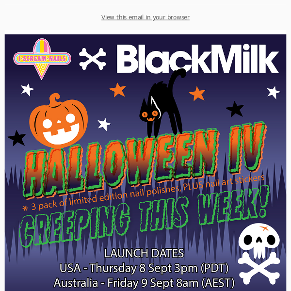 👀Set ur alarm! BlackMilk x I Scream Nails HALLOWEEN IV dates!!👻