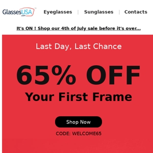 Last Chance for 65% Off Your First Frame