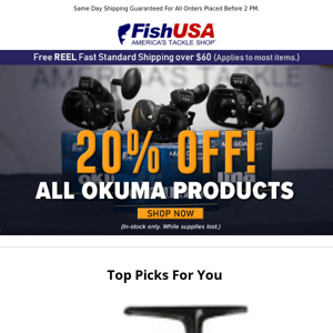 All Okuma Products 20% Off Today Only!