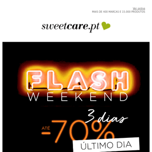 ÚLTIMO DIA ❤️ Até -70% ➤ FLASH WEEKEND