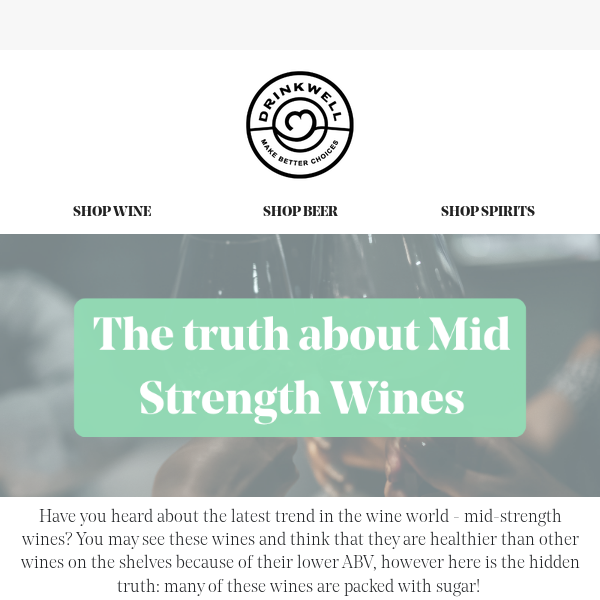 Have you heard of Mid Strength Wines?