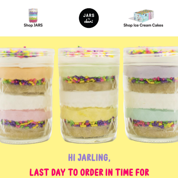 Last call for Easter JARS!