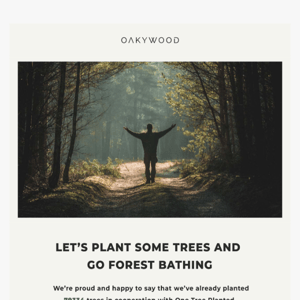 Let’s plant some trees and go forest bathing! 🌳