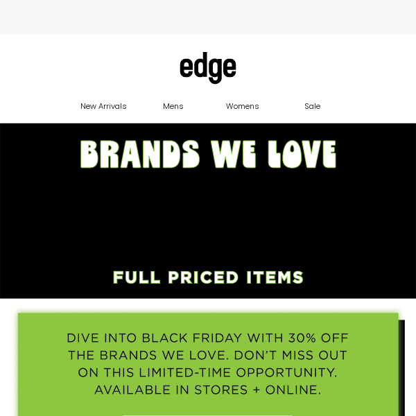 Black Friday 30% Off -  Brands We Love! 🖤