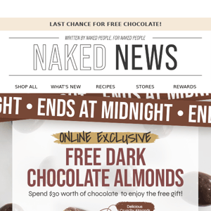 Last Day to Get FREE Dark Chocolate Almonds!