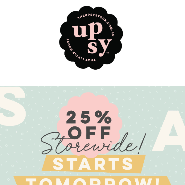 VIP Heads Up! 💥  25% OFF Storewide | Starts tomorrow
