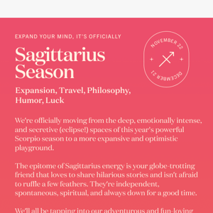 Your Sagittarius Season horoscope has arrived! ♐️