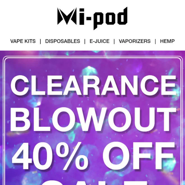 🔥 Don't Miss Out: Save Up to 40% Off This Weekend at Mi-Pod!