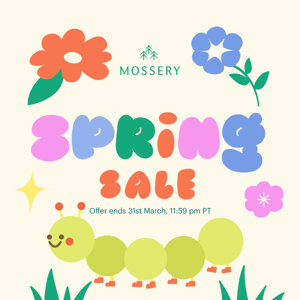 💰Spring Savings: Get 20% Off Mossery Products 🪻