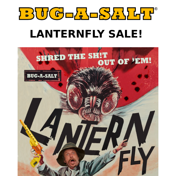 LANTERNFLY SALE! SHRED-ER ONLY $99.95!