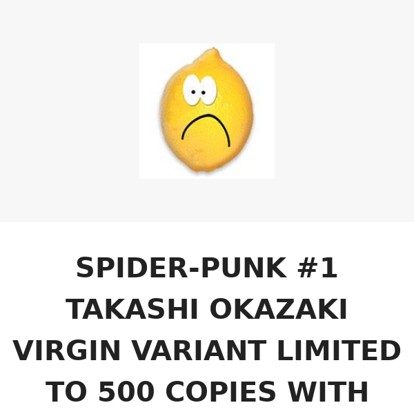 SPIDER-PUNK #1 TAKASHI OKAZAKI VIRGIN VARIANT LIMITED TO 500 COPIES WITH NUMBERED COA