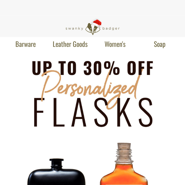 Last Minute Deals: 30% Off Flasks!!