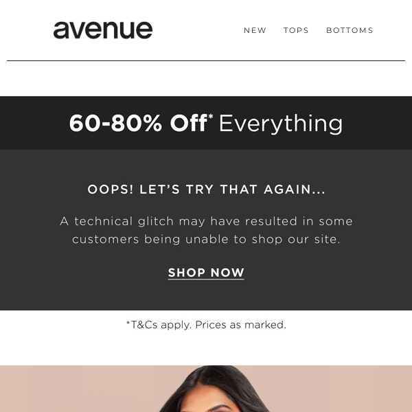 OOPS! Let's Try That Again... 60-80% Off* Sitewide