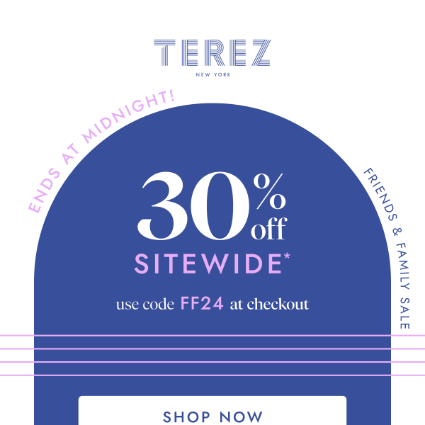 30% Off Ends Today! - Terez