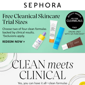 Clean formulas + clinical results = your best skin ever
