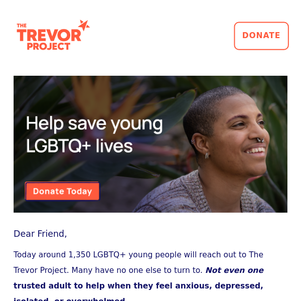 “The Trevor Project saved my life... ”
