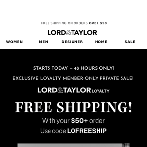 Loyalists get free shipping over $50!