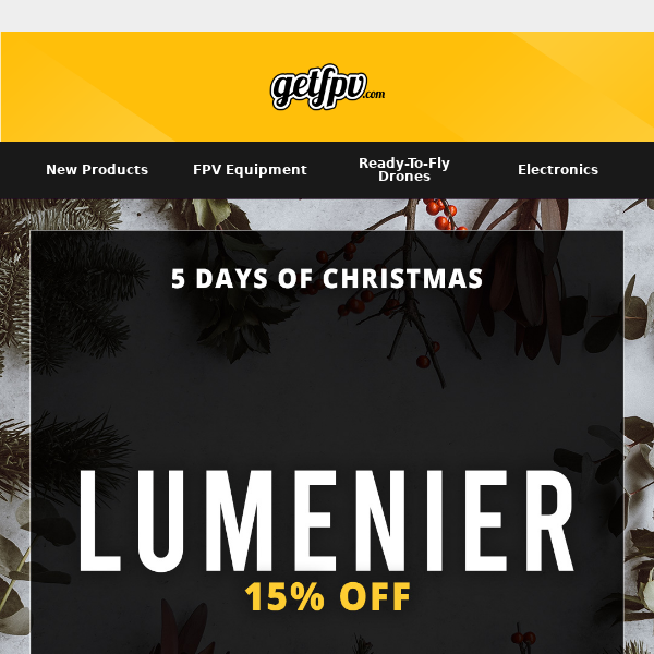 🚀🔥 5 Days of Christmas: Save 15% on Lumenier Products  🔥🚀