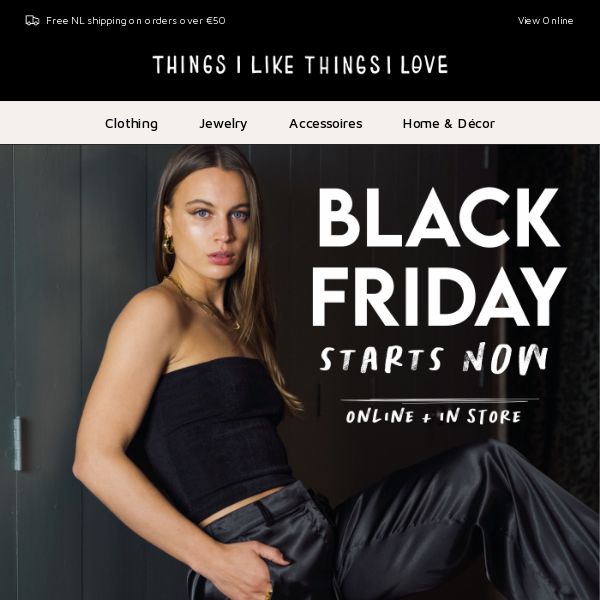 💥 Black Friday Starts Now - In Stores + Online 💥