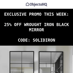 Exclusive promo this week: Wrought Iron Mirror