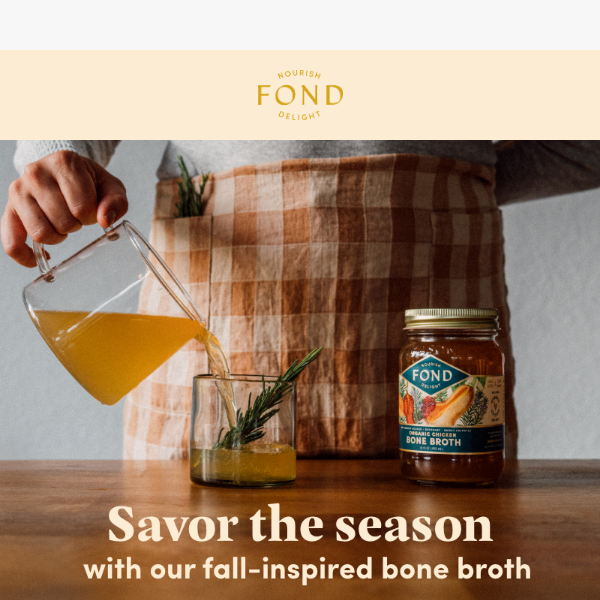 Discover Fall's Best Cooking Secret with FOND Bone Broth 🍂