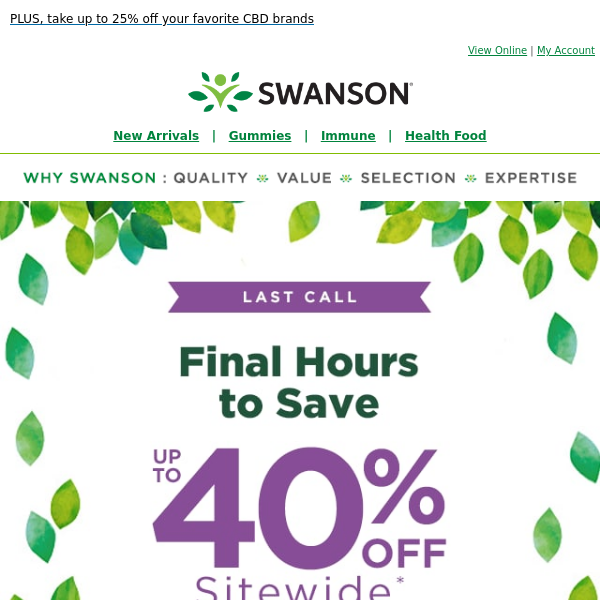 Swanson Health, claim your 40% discount by midnight