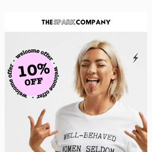 Don't forget your 10% off!