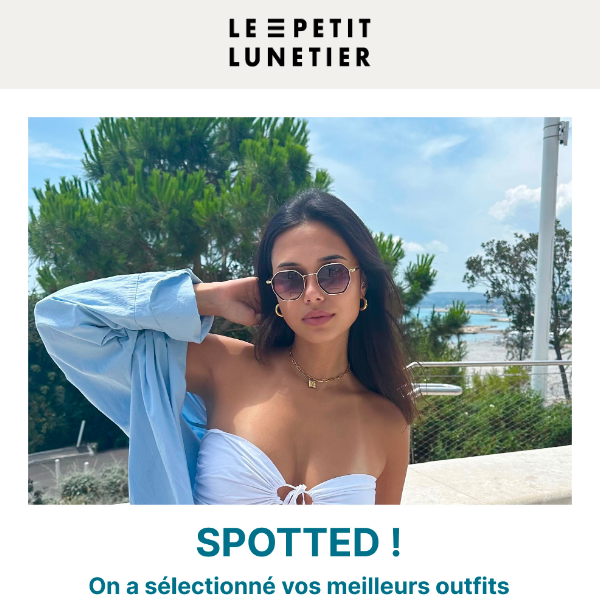 SPOTTED : vos meilleurs outfits ! 🌞