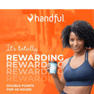 48 Hours ONLY: Double Points