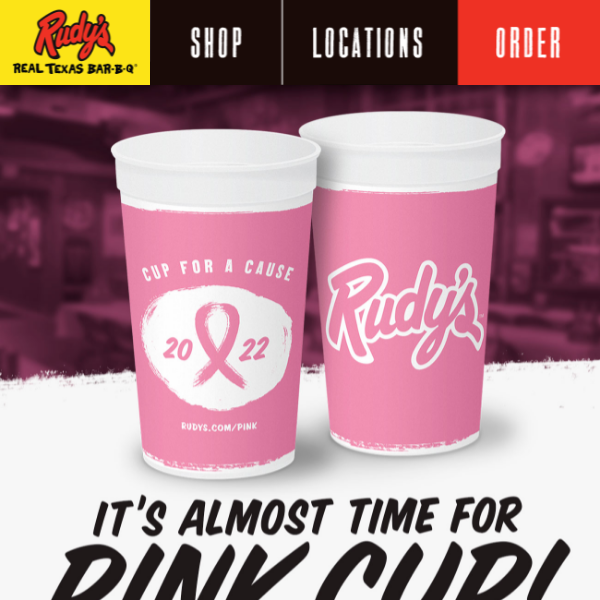Rudy's Pink "Cup for a Cause" is back starting October 1st!
