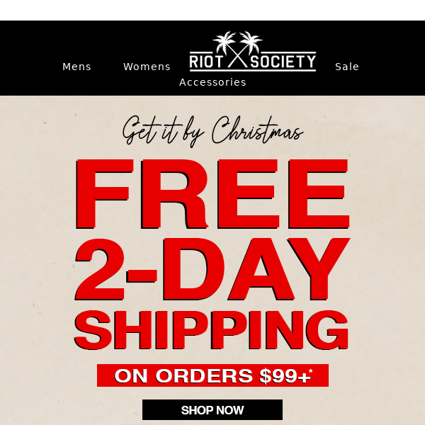 🎄 Spend $99+ Get FREE  2-Day Shipping