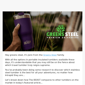 How Greens Steel tumblers compare to the rest