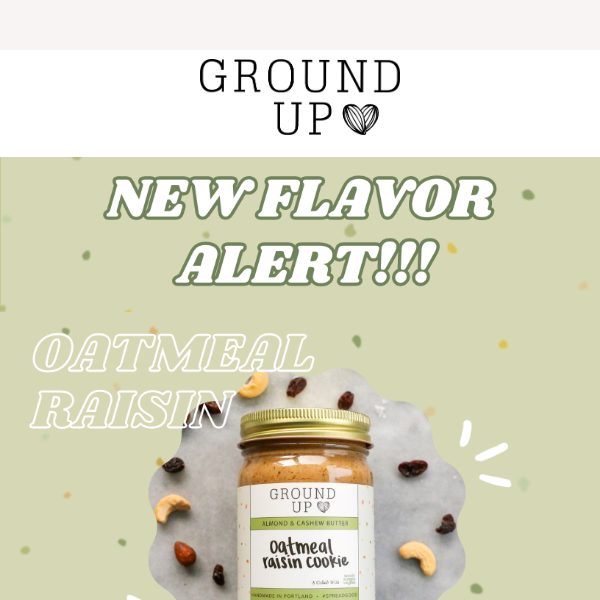Introducing: Our New Cookie-Inspired Nut Butter!