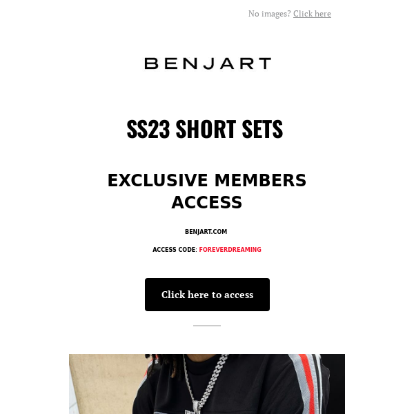 Benjart Short Sets - Members Access Ends at Midnight - CODE - FOREVERDREAMING