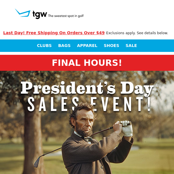 Final Hours For Our President's Day Sale!