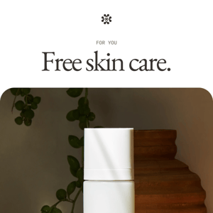 Free skin care with bedding.