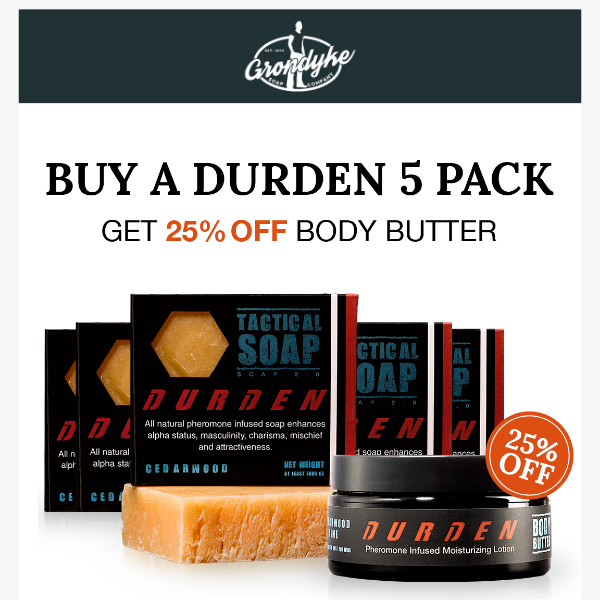 25% OFF Durden Body Butter with Durden 5-Pack