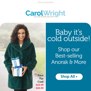 Baby it's cold outside! Shop our Bestselling Anorak & More