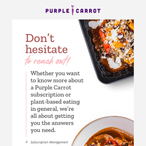 Hey! Let's chat Purple Carrot. 💬