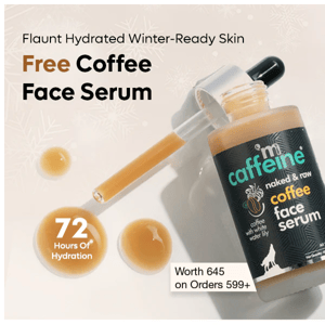 FREE Coffee Face Serum worth 645 🎁